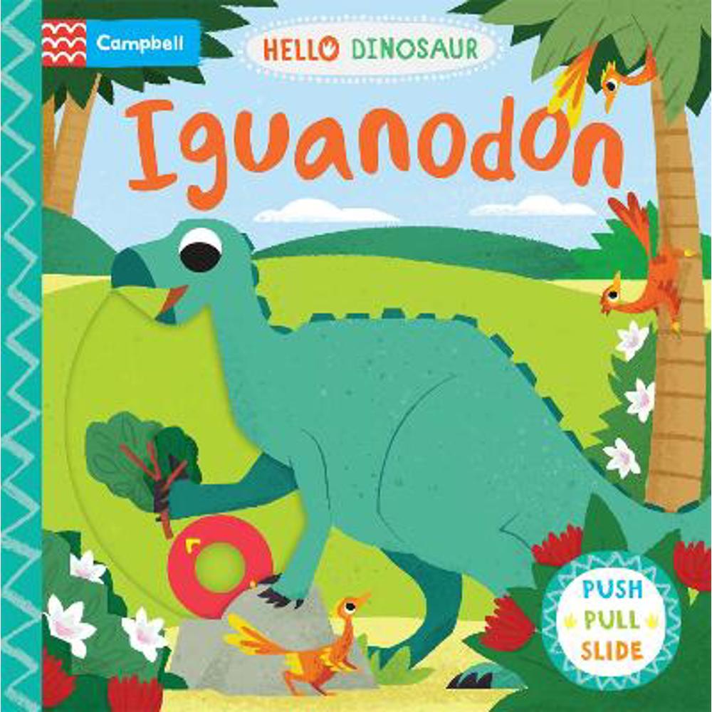 Iguanodon: A Push Pull Slide Dinosaur Book - Campbell Books